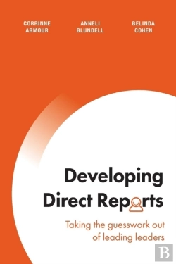Bertrand.pt - Developing Direct Reports: Taking The Guesswork Out Of Leading Leaders