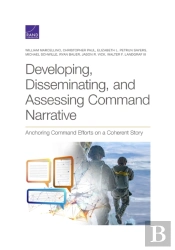 Developing, Disseminating, And Assessing Command Narrative