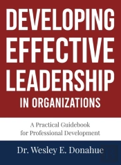 Developing Effective Leadership In Organizations