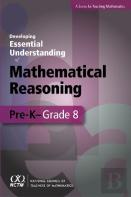 Developing Essential Understanding - Mathematical Reasoning In Grades Pre-K- Grade 8
