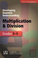 Developing Essential Understanding - Multiplication And Division For Teaching Math In Grades 3-5