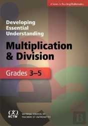 Developing Essential Understanding - Multiplication And Division For Teaching Math In Grades 3-5