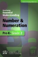 Developing Essential Understanding Of Number And Numeration In Pre-K-Grade 2