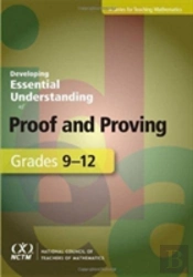 Developing Essential Understanding Of Proof And Proving For Teaching Mathematics In Grades 9-12