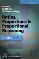 Developing Essential Understanding Of Ratios, Proportions, And Proportional Reasoning In Grades 6-8