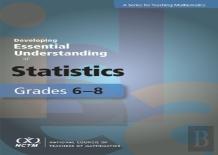 Developing Essential Understanding Of Statistics For Teaching Mathematics In Grades 6-8