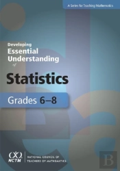 Developing Essential Understanding Of Statistics For Teaching Mathematics In Grades 6-8