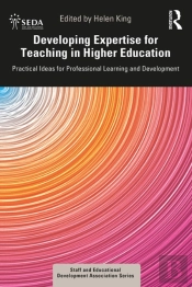 Developing Expertise For Teaching In Higher Education