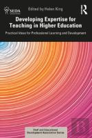 Developing Expertise For Teaching In Higher Education