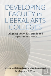 Developing Faculty In Liberal Arts Colleges