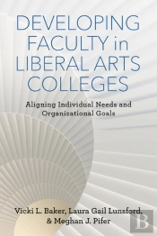 Developing Faculty In Liberal Arts Colleges