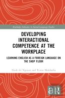 Developing Interactional Competence At The Workplace