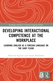Developing Interactional Competence At The Workplace