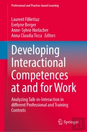 Developing Interactional Competences At And For Work