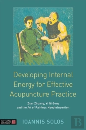 Developing Internal Energy For Effective Acupuncture Practice