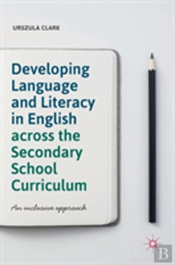 Bertrand.pt - Developing Language And Literacy In English Across The Secondary School Curriculum