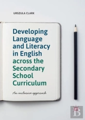 Developing Language And Literacy In English Across The Secondary School Curriculum