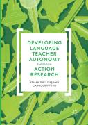 Developing Language Teacher Autonomy Through Action Research