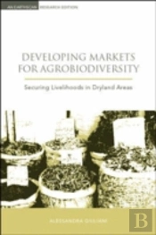Developing Markets For Agrobiodiversity