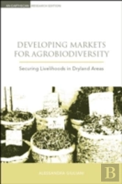 Developing Markets For Agrobiodiversity