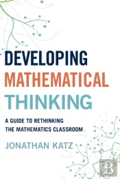 Developing Mathematical Thinking