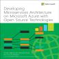 Developing Microservices Architecture On Microsoft Azure With Open Source Technologies
