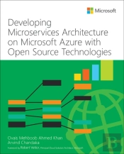 Developing Microservices Architecture On Microsoft Azure With Open Source Technologies