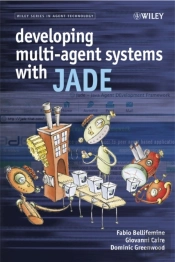 Developing Multi-Agent Systems With Jade