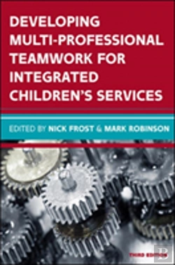 Bertrand.pt - Developing Multiprofessional Teamwork For Integrated Children'S Services: Research, Policy, Practice