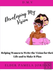 Developing My Vision
