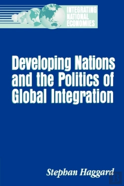 Bertrand.pt - Developing Nations And The Politics Of Global Integration