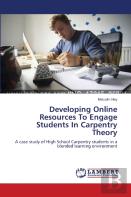 Developing Online Resources To Engage Students In Carpentry Theory