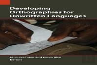 Developing Orthographies For Unwritten Languages