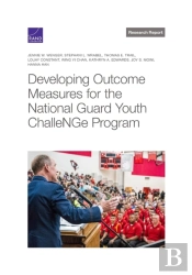 Developing Outcome Measures For The National Guard Youth Challenge Program