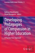 Developing Pedagogies Of Compassion In Higher Education