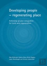 Developing People - Regenerating Place