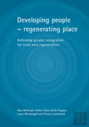 Developing People - Regenerating Place