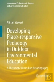 Developing Place-Responsive Pedagogy In Outdoor Environmental Education