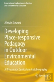 Developing Place-Responsive Pedagogy In Outdoor Environmental Education