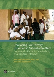 Developing Post-Primary Education In Sub-Saharan Africa