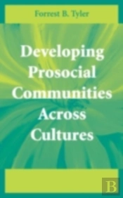 Developing Prosocial Communities Across Cultures