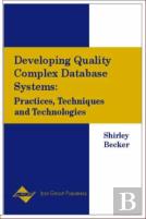 Developing Quality Complex Database Systems