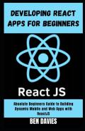 Developing React Apps For Beginners