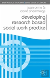 Developing Research Based Social Work Practice