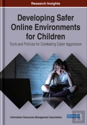 Developing Safer Online Environments For Children