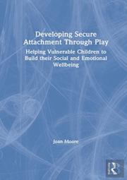 Developing Secure Attachment Through Play