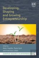 Developing, Shaping And Growing Entrepreneurship