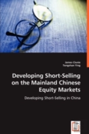 Developing Short-Selling On The Mainland Chinese Equity Markets