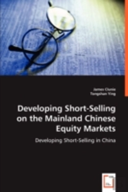 Bertrand.pt - Developing Short-Selling On The Mainland Chinese Equity Markets