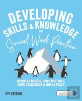 Developing Skills And Knowledge For Social Work Practice